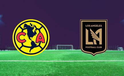 LAFC vs América EN VIVO: Horario, canal y lo que está en juego por el pase al Mundial de Clubes 2025