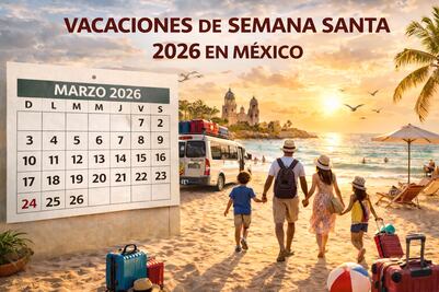 Vacaciones de Semana Santa 2026 serán más largas: esto dice el calendario oficial de la SEP