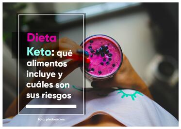 Dieta Keto: estos son los alimentos que incluye, beneficios y riesgos