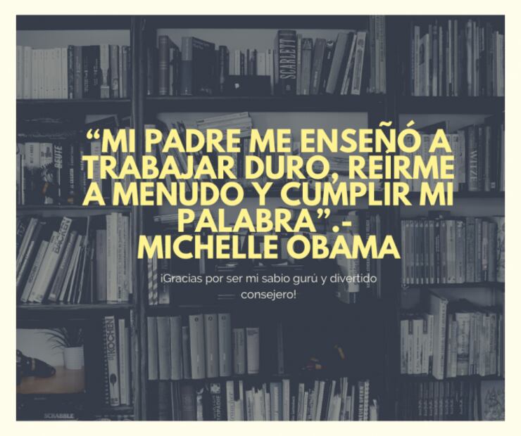 ¡Feliz Día del Padre! 30 frases e imágenes para celebrar a papá en su día