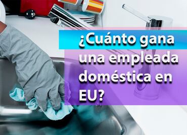 Esto gana una empleada doméstica o de limpieza en Estados Unidos