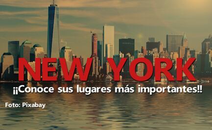Entérate. Los 10 lugares que debes visitar en tu viaje a Nueva York